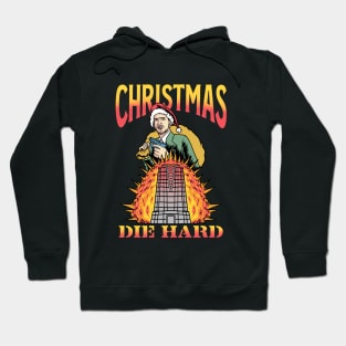 Die Hard Hoodie